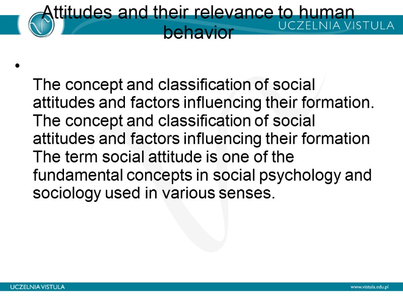 Attitudes and their relevance to human behavior    The concept and classification